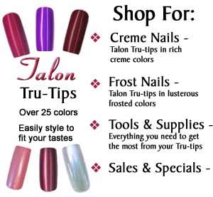 talon Tru-tips arefull nail tip artificial fingernails.  They are beautiful pre-painted nails